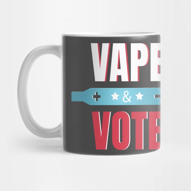 Don't Ban E-Cigarettes E-Cigs - I Vape And I Vote by sheepmerch